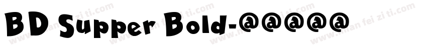 BD Supper Bold字体转换